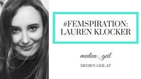 #femspiration Lauren Klocker - www.medien-geil.at