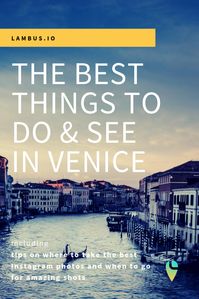 Venice Travel Guide - the best things to do and see in Venice. Including tips on where to take the best Instagram photos and when to go for amazing shots!