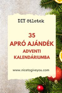 A saját készítésű adventi kalendáriumok a legaranyosabbak és személyesek is. Szeretnél ötleteket meríteni a kalendárium feltöltéséhez? Több, mint 35 apró ajándék tippet találsz cikkünkben. #nicetogiveyou #adventikalendárium #adventinaptár #diyadventikalendárium #apróajándékok #advent2021