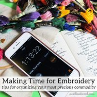Making Time for Embroidery – NeedlenThread.com