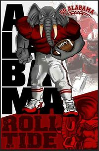 Alabama Roll Tide!! Big Al