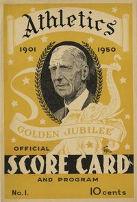 The simple, yet elegant scorecard and program for the 1950 Philadelphia Athletics - their 50th season in the American League.
