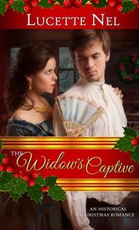Terrific Book Tuesday: The Widow’s Captive by Lucette Nel | Crystal Caudill