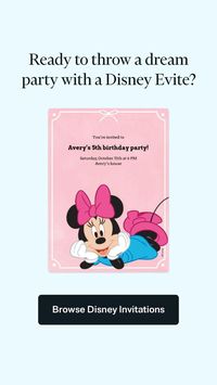 Disney Evites to make your special occasion extra magical.