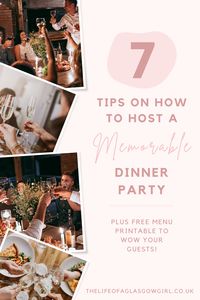 7 Tips on How to Host a Memorable Dinner Party + FREE Printable Menu to wow guests! Throw the best dinner party that guests will be talking about years from now