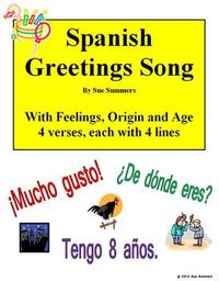 Spanish Greetings Song With Feelings, Origin and Age - Los Saludos