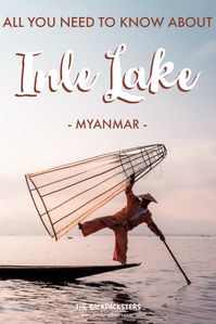 What you see at Inle? How to travel in Inle? What to wear at Inle? Where to stay at Inle? What to do in Inle? Where to eat at Inle?