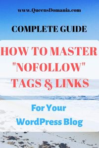 Complete Guide To Add “nofollow” Tags And Links For Your WordPress Blog | QueensDomania 2019 Update