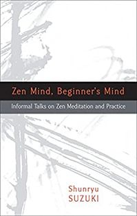 Zen Mind, Beginner's Mind (Roughcut edition): Amazon.co.uk: Shunryu Suzuki: 8601401052623: Books
