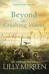 Beyond the Crushing Waves: A gripping, emotional page-turner | Universal Book Links Help You Find Books at Your Favorite Store!