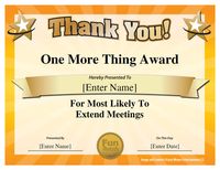 One More Thing! Award for most likely to extend meetings - 101 Funny Office Awards by comedian Larry Weaver