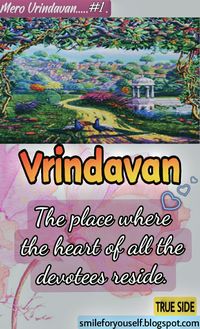 A blogpost to make you fall in love with Shri RadhaKrishna's Vrindavan dham. #MeroVrindavan_series # RadhaKrishna #VrindavanDham #bhakti #Krishna