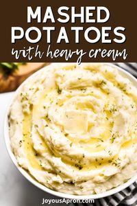 Mashed Potatoes with Heavy Cream is an ultra-creamy mashed potato recipe. Besides heavy cream, our mashed potatoes are also seasoned with seasoned salt and butter for amazing flavors, making this an indulgent and luxurious mashed potatoes recipe that's perfect for holiday dinners. There’s truly no other ingredient like heavy whipping cream if you want to make silky and creamy mashed potatoes.