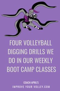 Four Volleyball Digging Drills We Do In Our Weekly Boot Camp Classes by April Chapple. For more information https://www.improveyourvolley.com/drills-volleyball.html