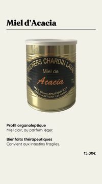 Le Miel d'Acacia Profil organoleptique Miel clair, au parfum léger Bienfaits Convient aux intestins fragiles