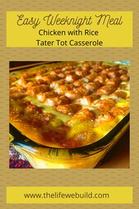 Chicken with Rice Tater Tot Casserole