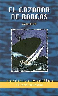 EL CAZADOR DE BARCOS Recomanat per Javier