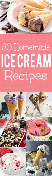 80 Homemade Ice Cream Recipes - Indulge your sweet tooth and beat the heat this Summer with 80 of the BEST Homemade Ice Cream recipes! From fruity or tangy, to chocolate and sweet, there's a little something for everyone here! You don't even need an ice cream maker for most of these! No churn ice cream is the way to go!