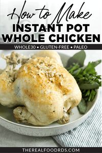 When it comes to a healthy quick and easy meal, nothing beats this Instant Pot Whole Chicken Recipe. With a whole chicken, the dinner possibilities are endless, you can make everything from soups, salads, and sandwiches with this moist and delicious pressure cooked whole chicken. You just need a handful of ingredients and less than 15 minutes of hands-on prep time to make this Instant Pot Roast Chicken! || The Real Food Dietitians ||