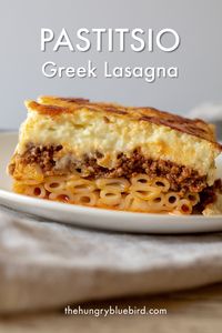 Authentic Greek pastitsio (Greek lasagna). Layers of cinnamon-tomato ground beef ragu, kasseri cheese, noodles and béchamel. #thehungrybluebird #pastitsio #Greekrecipes #Greeklasagna #Greekpastabake