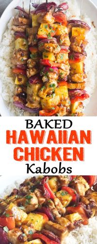 Baked Hawaiian Chicken Kabobs