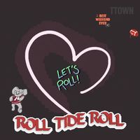 Let's Roll! Roll Tide Roll! Best weekend ever! T-Town. Alabama football via GIPHY