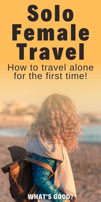 Traveling alone for the first time as a woman can seem daunting, but solo travel will be one of the best experiences of your life. You will discover new cultures, food, friends, and languages. When you're a solo female traveler, your safety and planning are imperative. Also, get advice on picking the right solo travel destinations.