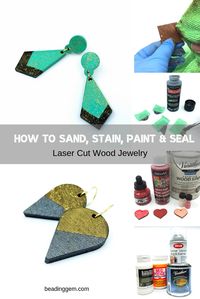 How to Sand, Stain and Paint Laser Cut Jewelry Designs - The Beading Gem's Journal