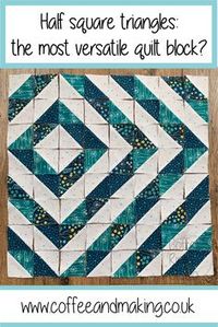 Half square triangles: the most versatile quilt block? - Coffee Rings Studio. Ideas, tips and a tutorial for making patchwork quilt blocks using half square triangles (HSTs).