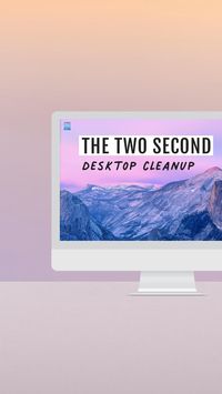 two second trick to cleanup your messy desktop