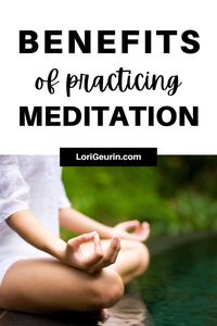 Are you looking for ways to reduce stress and improve your health? Here are the benefits of meditation, backed by science! #meditation #wellness