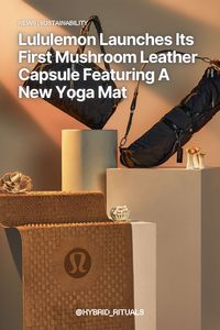 Discover Lululemon’s new Mushroom Leather Yoga accessories featuring Mylo. Image / @Iululemon @mylo_unleather @boltthreads 🏷️ . . . . . . #fashiontech #fashionfuture #sustainablefashion #sustainablematerials #fashiontechnology #fashionfuture #InstaFashion #techwear #technicalwear #sustainaibletechnology#mushrromleather #mylo #lululemonmushroomleather #lululemon #lululemonproducts #lululemonyoga #vegan #veganleather #organic #plantbased #fitness #mylounleather #boltthreads