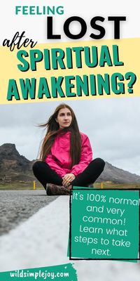 Feeling lost after spiritual awakening? It's normal! Learn the signs of spiritual awakening and what steps you can take in order to find your spiritual path. Spirituality is cyclical, so even if you've become awakened before, it's possible you can go through this again any time! Wild Simple Joy.