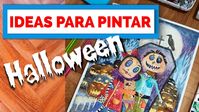 3 IDEAS para PINTAR en Halloween 🎃🎃🎃