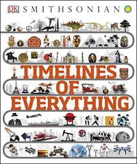 Timelines of Everything: From woolly mammoths to world wars (English Edition) - eBooks em Inglês na Amazon.com.br