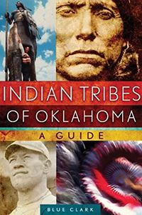 AmazonSmile: Indian Tribes of Oklahoma: A Guide (The Civilization of the American Indian Series Book 261) eBook: Clark, Blue: Kindle Store