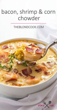 Bacon, Shrimp and Corn Chowder - Crispy bacon, cooked shrimp and corn are the ultimate comfort foods for this fall season!