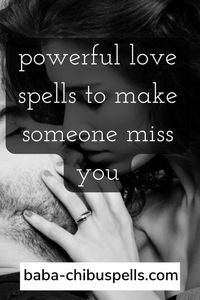 if you are looking for Powerful love spells to make someone miss you? then this spell is the best solution for you. visit the website to learn more