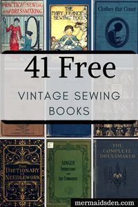 40+ Free Sewing Books: Vintage and Antique Sewing References