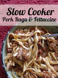 Slow Cooker Pork Ragu and Fettuccine - easy pasta dinner that families love! #recipes #easymeals #crockpot #pork #pasta #recipe #porkloin #italian #easyrecipe #slowcooker
