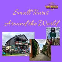 Small-town travel destinations around the world.