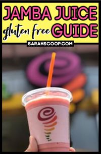 Jamba Juice Gluten-Free Restaurant Guide | Sarah Scoop