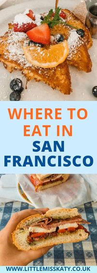 Where to eat in San Francisco