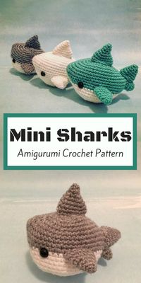 Shark Crochet Pattern Mini Sharks Amigurumi Crochet Pattern These Little Guys Are So Cool - vanessaharding.com
