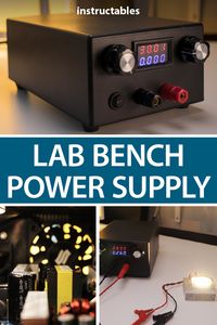 Make a variable lab bench power supply which can deliver 30V 6A 180W (10A MAX under the power limit). Minimal current limit 250-300mA. #Instructables #electronics #technology