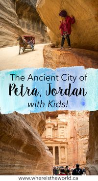 Visiting The Ancient City of Petra With Kids - A 2-Day Itinerary