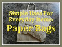 Simple Uses For Paper Bags