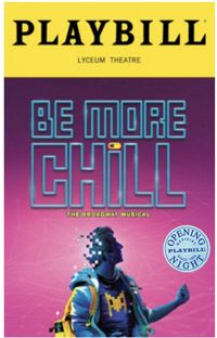 This Limited Edition Opening Night Playbill from the Broadway Musical Be More Chill is guaranteed authentic, sealed in a fitted vinyl pouch with backing board, and mailed in protective packaging.