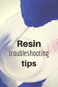 Wow.  Helpful information on why the resin didn't work.  Now I know what to do differently next time.