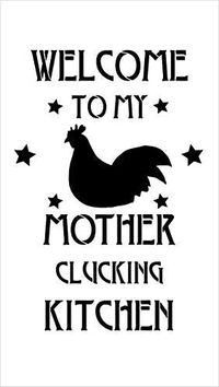Welcome To My Mother Clucking Kitchen - Chicken A farm and country kitchen inspired word and art stencil by our local artists! Easy to use & reuse - quick, perfect lettering & designs every time! Available sizes: Design cut-out dimensions - 7.8 x 11.6 inches (on 9 x 16-inch plastic sheet) Design cut-out dimensions - 10.2 x 15.2 inches (on 12 x 21-inch plastic sheet) Design cut-out dimensions - 12.6 x 18.8 inches (on 15 x 26-inch plastic sheet) From crafts to cakes, walls to weddings - elevate yo